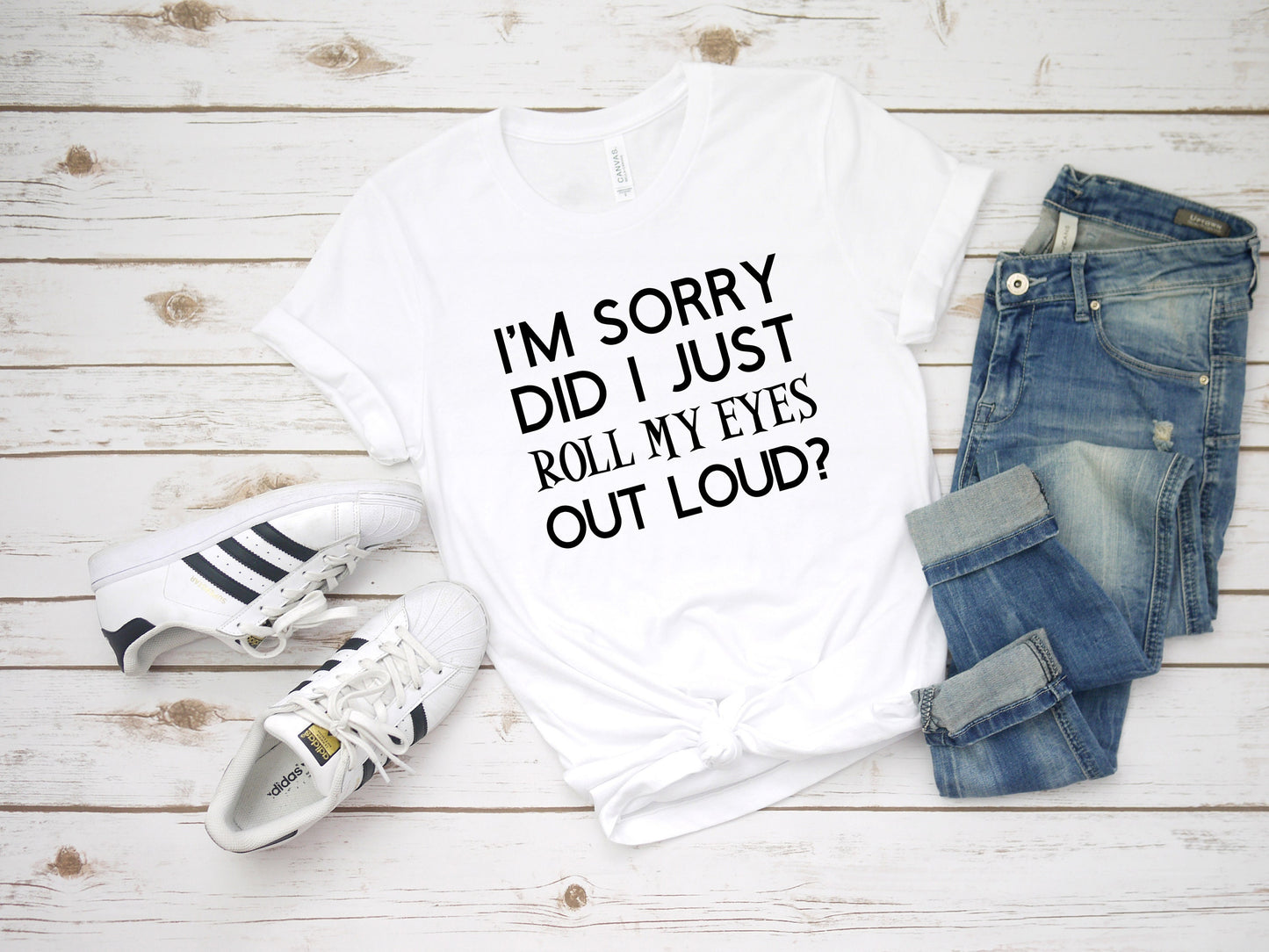 I'm Sorry Did I Just Roll My Eyes Shirt | Sarcastic Shirt | Funny Shirts | Sassy Graphic Tee | Funny Graphic T | Sarcastic T-Shirt