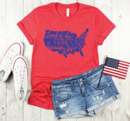 Land of the Free Because of the Brave Shirt | Independence Day T-Shirt | 4th of July Graphic T | American Tee for Him | Patriotic | Cute Women's T-Shirt
